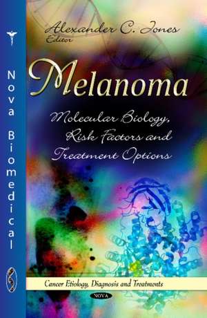 Melanoma de Alexander C. Jones