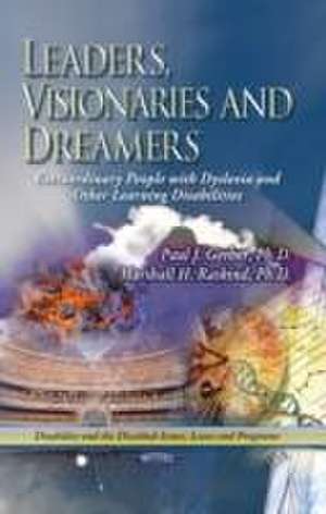 Leaders, Visionaries & Dreamers de Paul J. Gerber