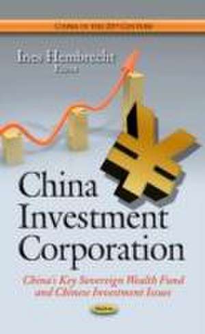 China Investment Corporation de Ines Hembrecht