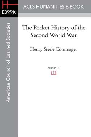 The Pocket History of the Second World War de Henry Steele Commager