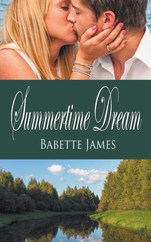 Summertime Dream de Babette James