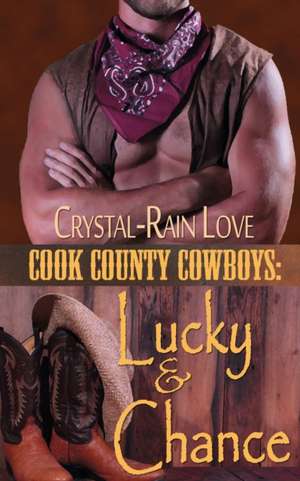 Cook County Cowboys de Crystal-Rain Love