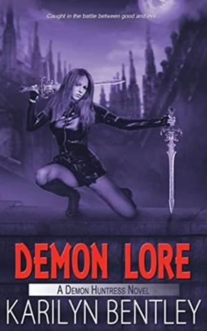 Demon Lore de Karilyn Bentley