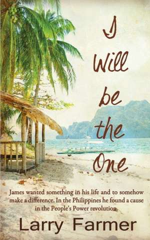 I Will Be the One de Larry Farmer