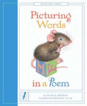 Picturing Words in a Poem de Valerie Bodden