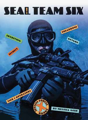 Seal Team Six de Melissa Gish