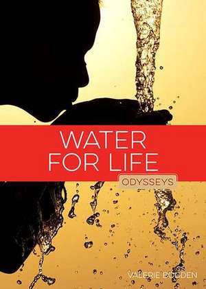 Water for Life de Valerie Bodden