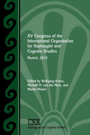 XV Congress of the International Organization for Septuagint and Cognate Studies de Wolfgang Kraus