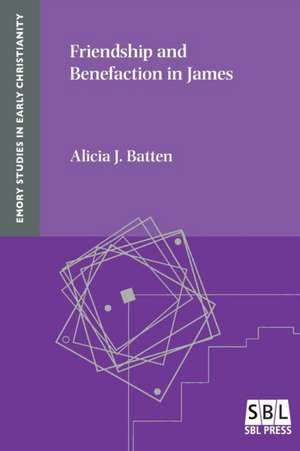 Friendship and Benefaction in James de Alicia J. Batten