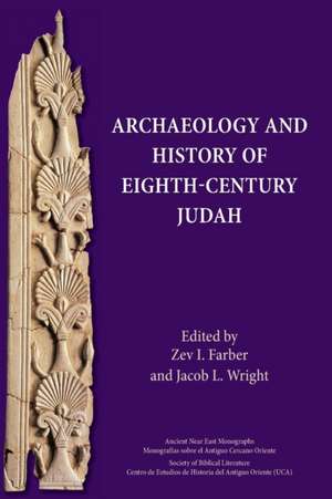 Archaeology and History of Eighth-Century Judah de Zev I. Farber