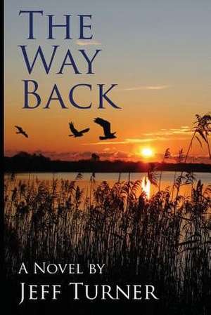 The Way Back de Jeffrey Turner