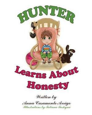 Hunter Learns about Honesty de Anna Casamento Arrigo