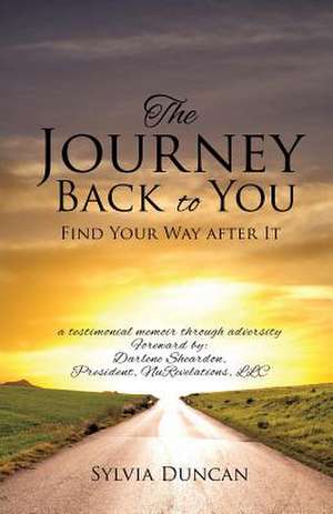 The Journey Back to You de Sylvia Duncan