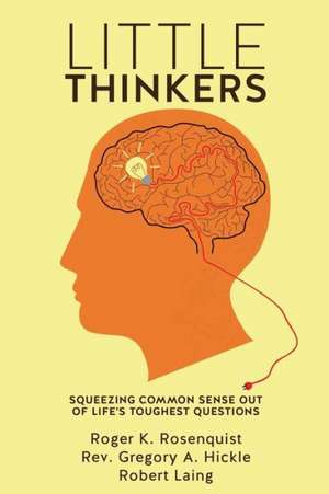 Little Thinkers de Roger K. Rosenquist