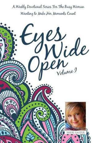 Eyes Wide Open, Vol. 1 de Sheri Easter