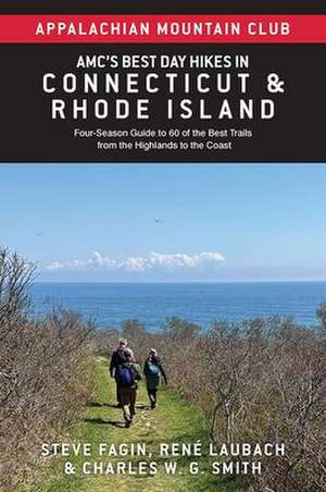 Amc's Best Day Hikes in Connecticut and Rhode Island de Steve Fagin