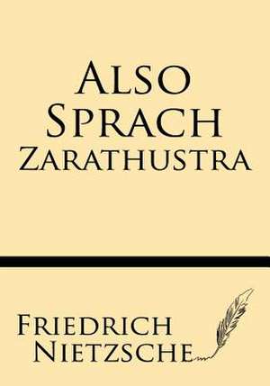 Also Sprach Tharathustra de Friedrich Wilhelm Nietzsche