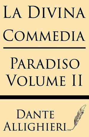 La Divina Comedia (Volume II) de Dante Allighieri