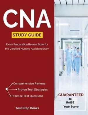 CNA Study Guide de Certified Nurse Assistant Review Team