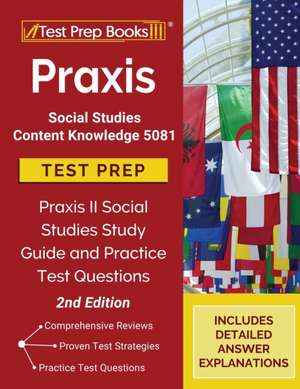 Praxis Social Studies Content Knowledge 5081 Test Prep de Tpb Publishing