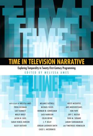 Time in Television Narrative de Melissa Ames