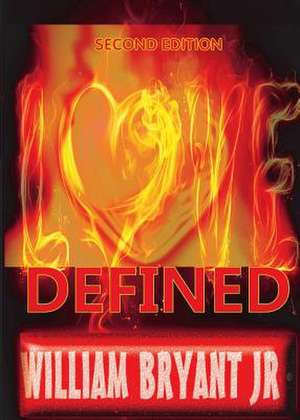 Love Defined de William Jr. Bryant