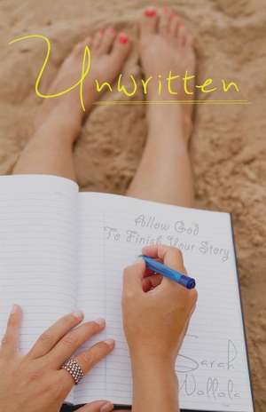 Unwritten de Sarah Nollola