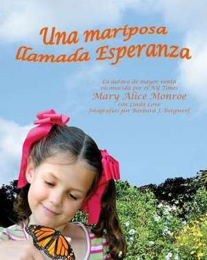 Una Mariposa Llamada Esperanza de Mary Alice Monroe