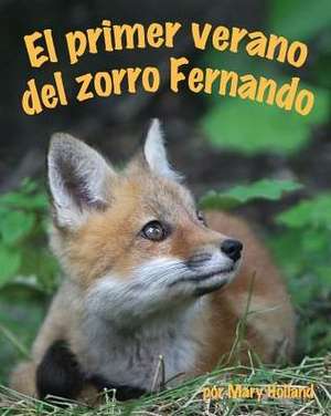 El Primer Verano del Zorro Fernando de Mary Holland