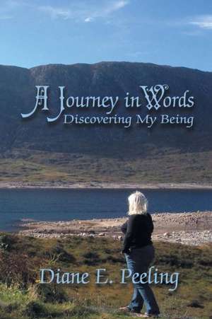 A Journey in Words de Diane E. Peeling