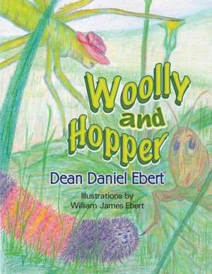 Woolly and Hopper de Dean Daniel Ebert