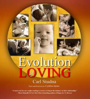 Evolution of Loving de Carl Studna