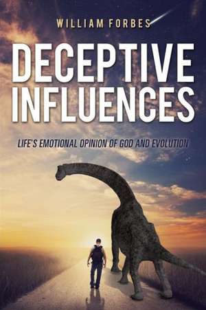 Deceptive Influences de William Forbes