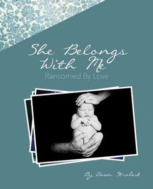 She Belongs with Me de Dawn Strobeck