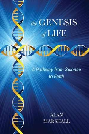 The Genesis of Life de Dr Marshall, Alan