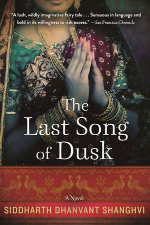 The Last Song of Dusk: A Novel de Siddharth Dhanvant Shanghvi