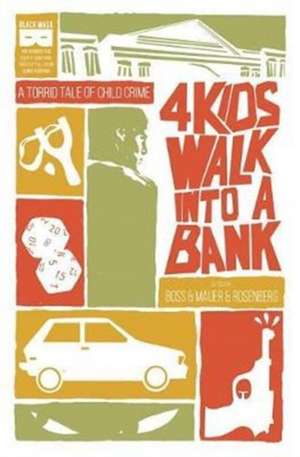 4 Kids Walk Into a Bank de Matthew Rosenberg