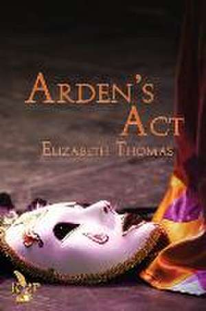 Arden's ACT de Elizabeth Thomas