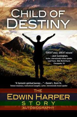 Child of Destiny de Edwin Harper