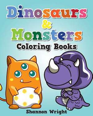 Dinosaurs & Monsters Coloring Book de Shannon Wright