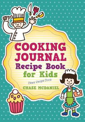 Cooking Journal de Chase McDaniel