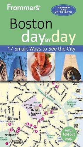 Frommer's Boston Day by Day de Leslie Brokaw