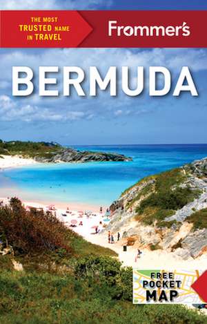 Frommer's Bermuda de David LaHuta