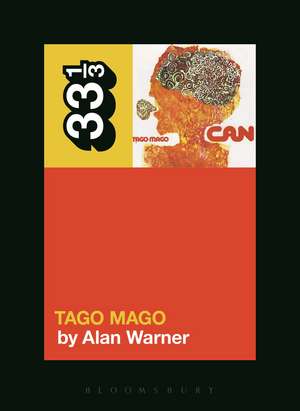 Can's Tago Mago de Alan Warner