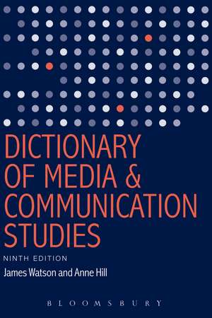 Dictionary of Media and Communication Studies de James Watson