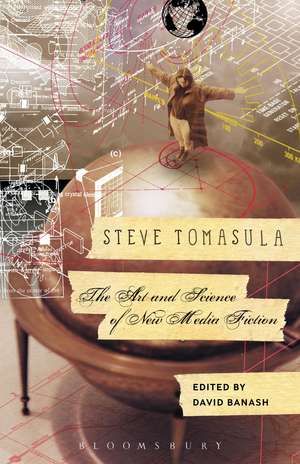 Steve Tomasula: The Art and Science of New Media Fiction de Professor David Banash