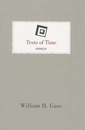 Tests of Time: A Man de William Gass