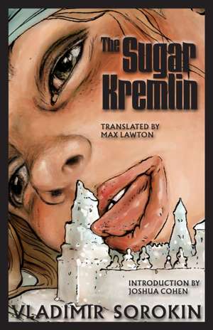 The Sugar Kremlin de Vladimir Sorokin
