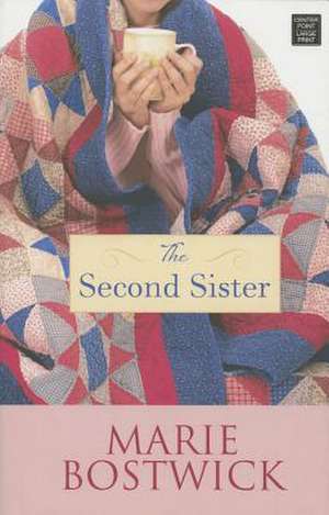 The Second Sister de Marie Bostwick