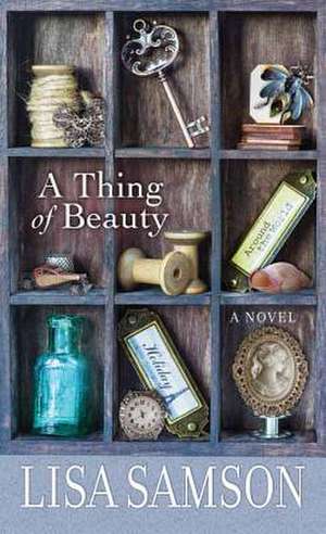 A Thing of Beauty de Lisa Samson